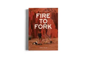 Fire to Fork - Camp Cookbook